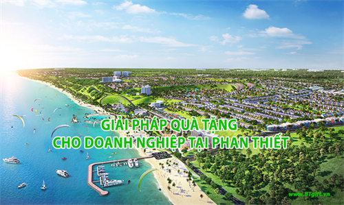 Giải pháp quà tặng cho Doanh nghiệp tại Phan Thiết