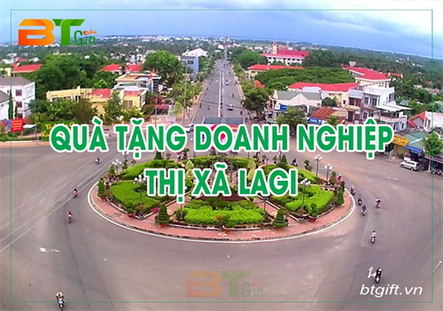 Cung cấp quà tặng doanh nghiệp uy tín tại thị xã LaGi, Bình Thuận