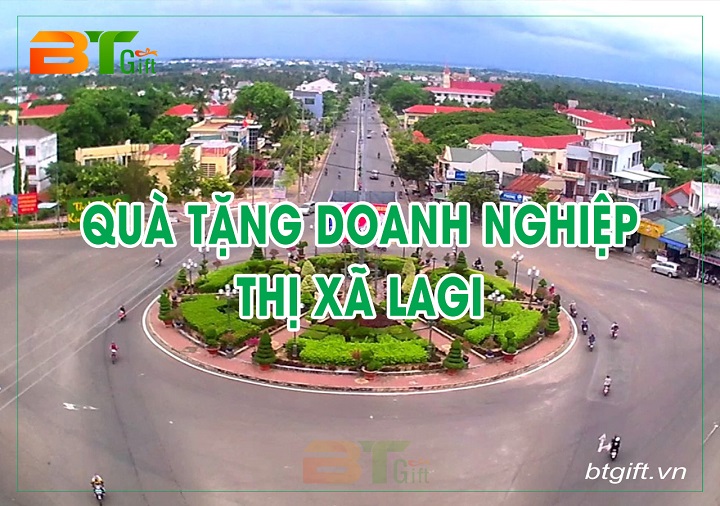 Quà tặng doanh nghiệp tại LaGi, Bình Thuận